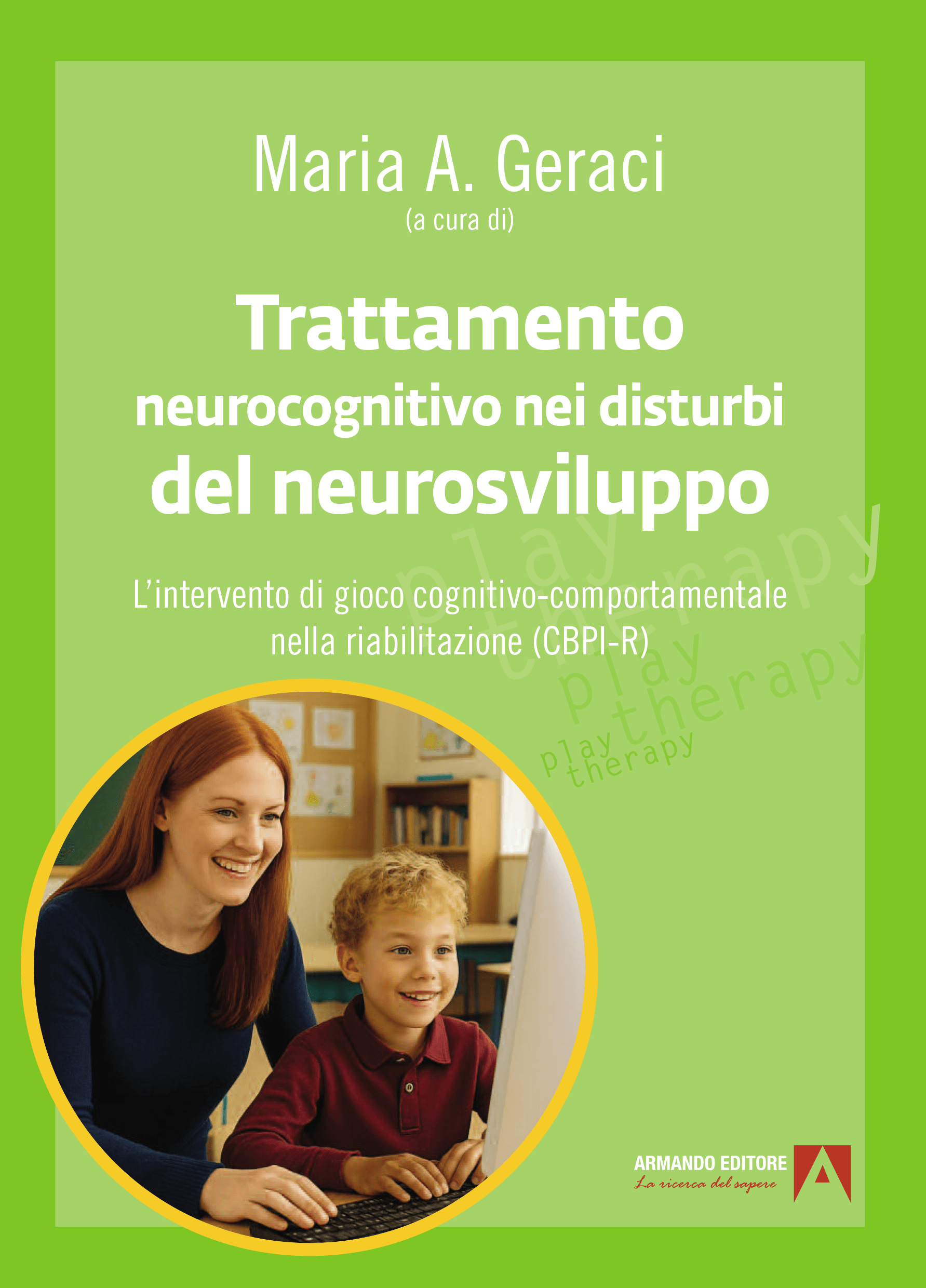 Copertina: Trattamento neurocognitivo nei disturbi del neurosviluppo (Geraci, 2025)